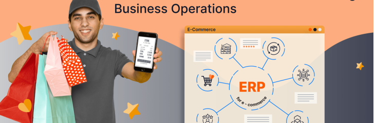 ERP in E-commerce: Revolutionizing Business Operations